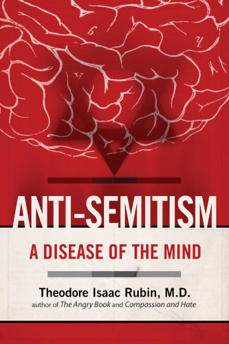 Anti-Semitism: a Disease of the Mind