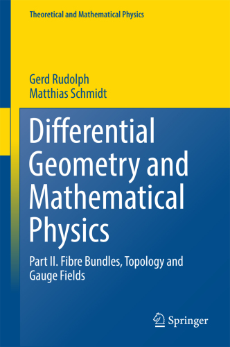 Differential geometry and mathematical physicsn2, Fibre bundles, topology and gauge fields