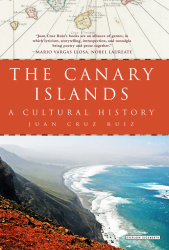 The Canary Islands A Cultural History