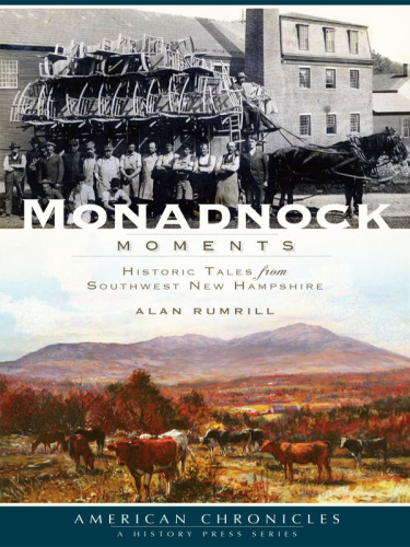 Monadnock moments: historic tales from southwest New Hampshire