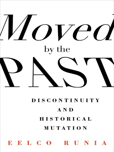 Moved by the past: discontinuity and historical mutation