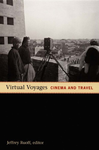 Virtual voyages: cinema and travel