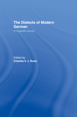 The dialects of modern German: a linguistic survey