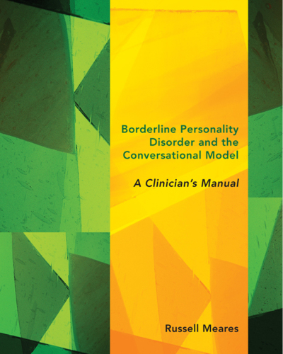 Borderline personality disorder and the conversational model: a clinician's manual