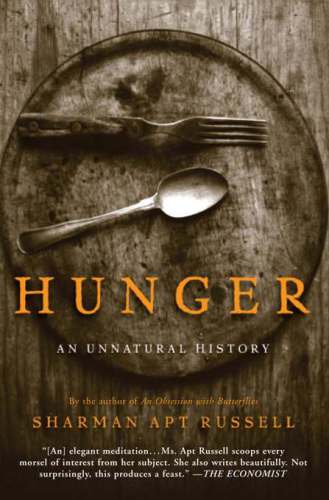 Hunger: an unnatural history