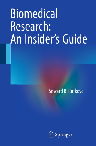Biomedical Research: An Insiderâ#x80 ; #x99 ; s Guide