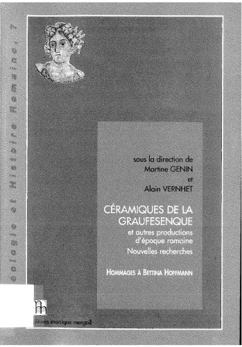 Céramiques de la Graufesenque et autres productions d’époque romaine. Nouvelles recherches