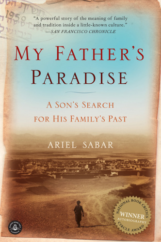 My Father's Paradise: a Son's Search for His Jewish Past in Kurdish Iraq
