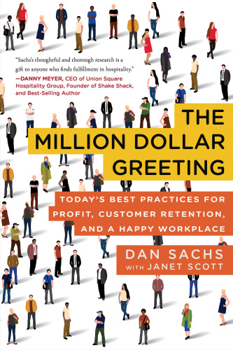 The million dollar greeting: today's best practices for profit, customer retention, and a happy workplace