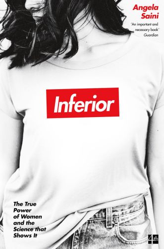Inferior: how science got women wrong - and the new research that's rewriting the story