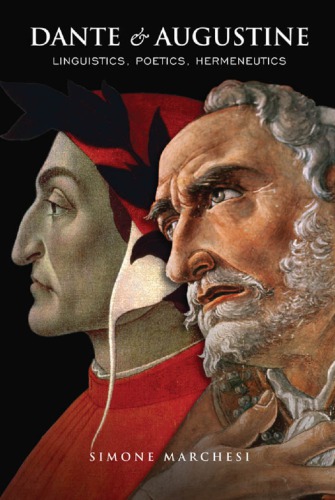 Dante and Augustine: linguistics, poetics, hermeneutics