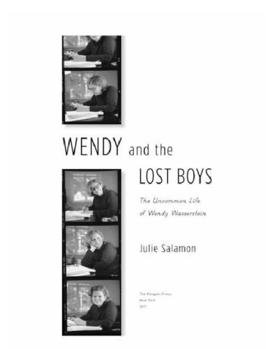 Wendy and the lost boys: the uncommon life of wendy wasserstein