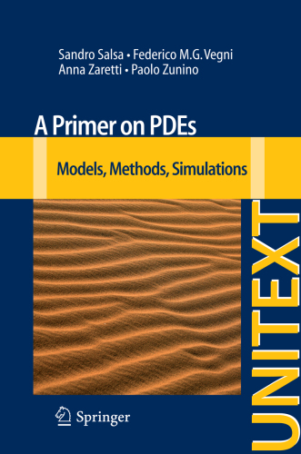 A Primer on PDEs Models, Methods, Simulations