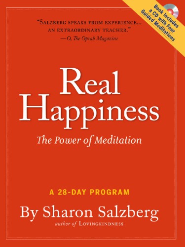 Real Happiness - Enhanced Ebook Edition: the Power of Meditation: A 28-Day Program