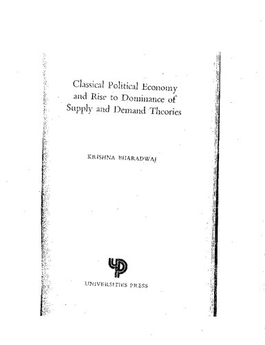 Classical Political Economy and the Rise to Dominance of Supply and Demand Theories
