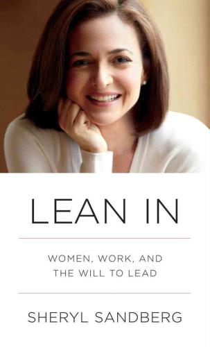 Lean In: Women, Work and the Will to Lead