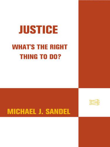 Justice: What's the Right Thing to Do?
