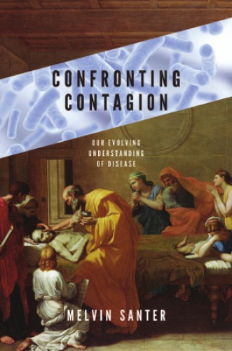 Confronting contagion: our evolving understanding of disease