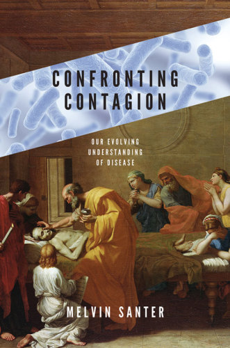 Confronting contagion: our evolving understanding of disease