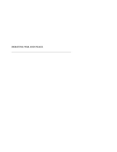 Debating War and Peace