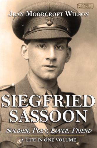 Siegfried Sassoon: soldier, poet, lover, friend