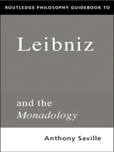 Routledge Philosophy GuideBook to Leibniz and the Monadology