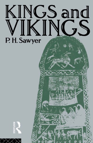 Kings and Vikings Scandinavia and Europe AD 700-1100