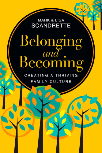 Belonging and becoming: creating a thriving family culture