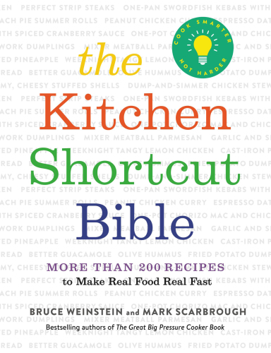 The kitchen shortcut bible: more than 200 recipes to make real food fast