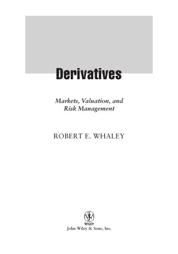 Derivatives: Markets, Valuation, and Risk Management