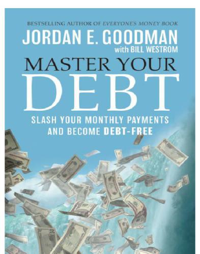 Master your debt: slash your monthly payments and become debt free