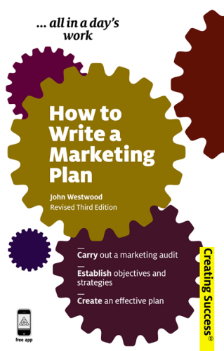 How to write a marketing plan: define your strategy, plan effectively and reach your marketing goals