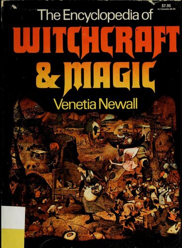 The encyclopedia of witchcraft & magic