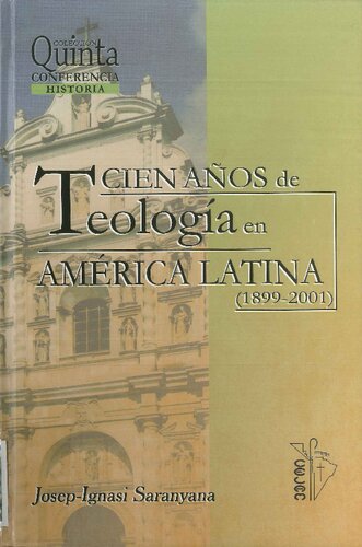 Cien Años de Teología en América Latina (1899-2001)