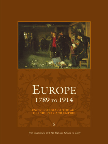 Europe - 1789 to 1914 - Encyclopedia of the Age of Industry and Empire (Europe)