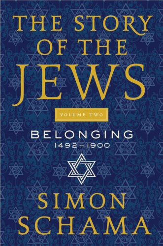 The Story of the Jews, Volume 2