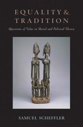 Equality and tradition: questions of value moral and political theory