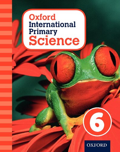 Oxford International Primary Science Stage 6: Age 10-11 Student Workbook 6