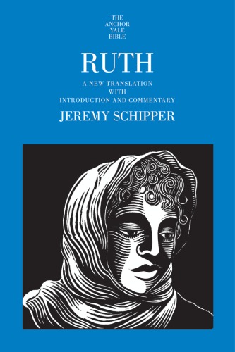 Ruth: A New Translation With Introduction and Commentary