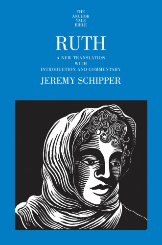 Ruth: A New Translation With Introduction and Commentary