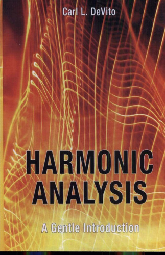 Harmonic Analysis: A Gentle Introduction