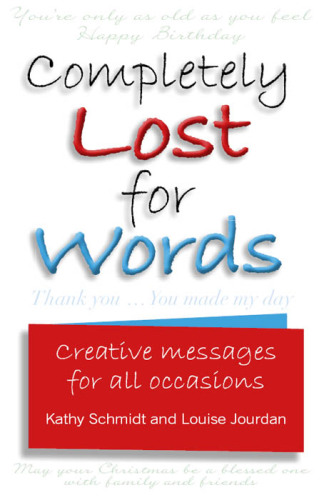 Completely lost for words: creative messages for all occasions