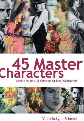45 master characters: mythic models for creating original characters