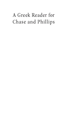 A Greek Reader for Chase and Phillips: Selections from Antiquity