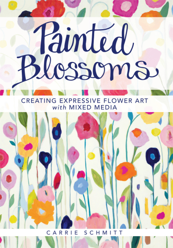Painted blossoms: creating expressive flower art with mixed media