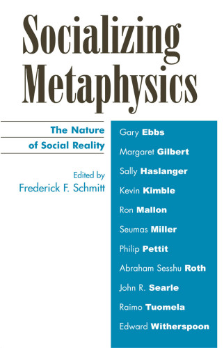 Socializing metaphysics: the nature of social reality