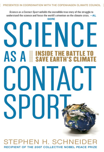 Science as a contact sport: inside the battle to save Earth's climate