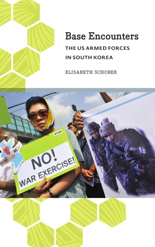 Base encounters: the US Armed Forces in South Korea