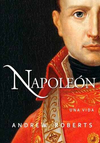 Napoleón. Una vida
