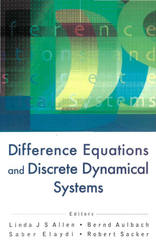 Difference Equations And Discrete Dynamical Systems: Proceedings of the 9th International Conference University of Southern California, Los Angeles, California, USA, 2-7 August 2004